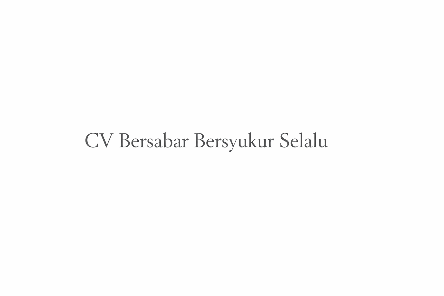 CV BERSABAR BERSYUKUR SELALU